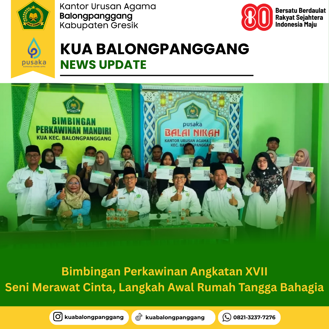 Bimbingan Perkawinan KUA Balongpanggang Angkatan XVII: Seni Merawat Cinta, Langkah Awal Rumah Tangga Bahagia