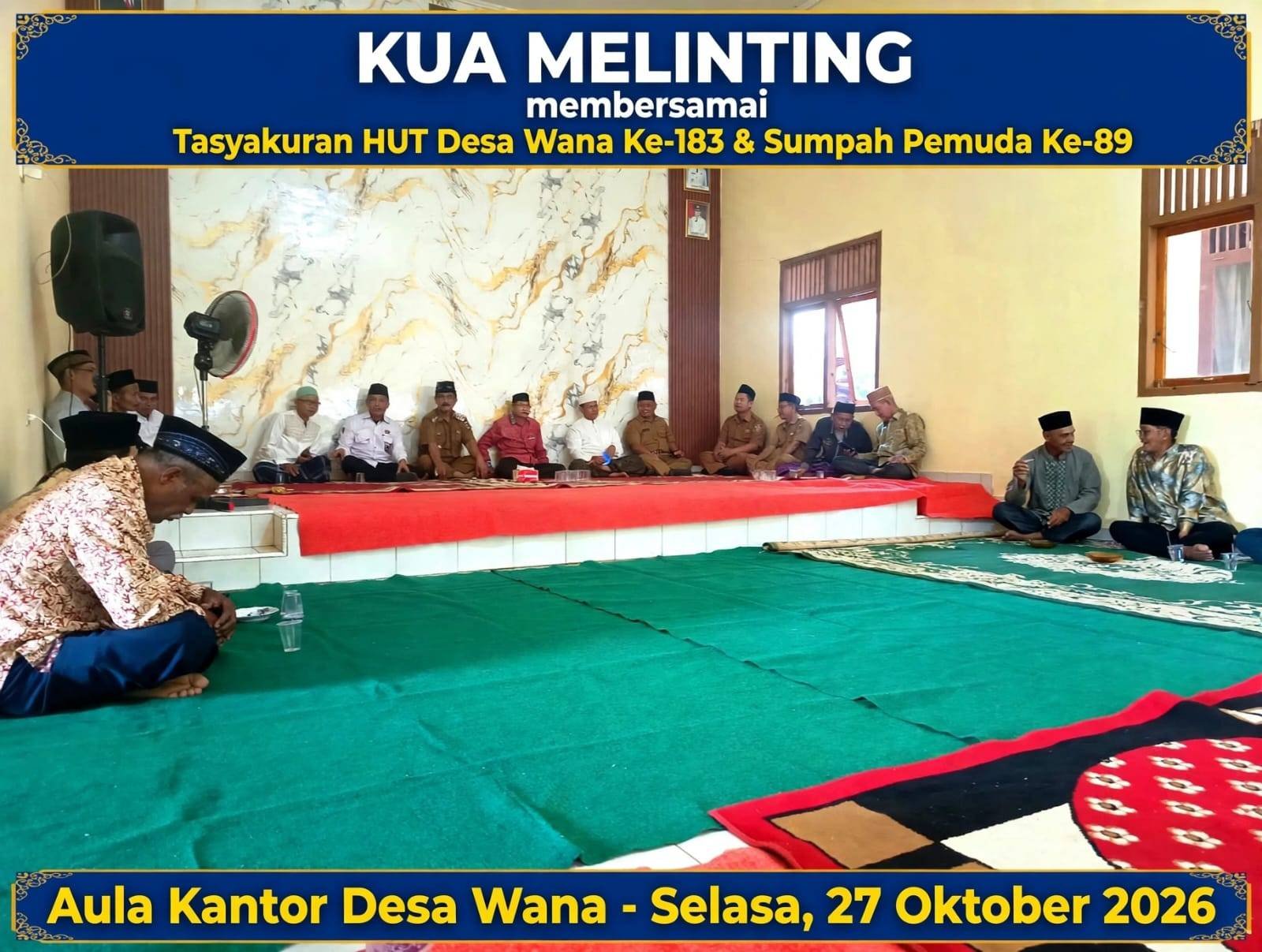 KUA MELINTING MEMBERSAMAI TASYAKURAN HUT DESA WANA KE-183 DAN PERINGATAN SUMPAH PEMUDA KE-89