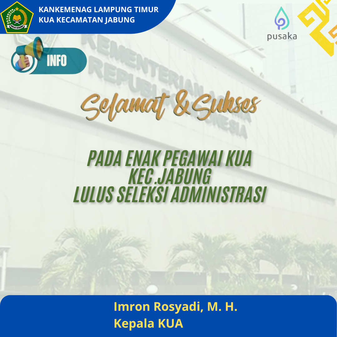 Lulus Seleksi Administrasi PPPK 2024, Enam Pegawai KUA Jabung Siap ikuti tahapan selanjutnya