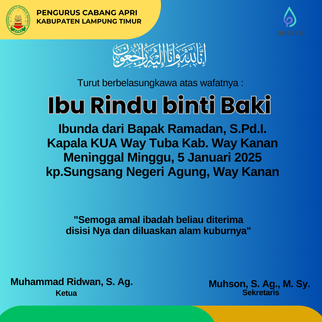 Duka Bersama, PC APRI Lampung Timur Sampaikan Belasungkawa untuk Keluarga Kepala KUA Way Tuba