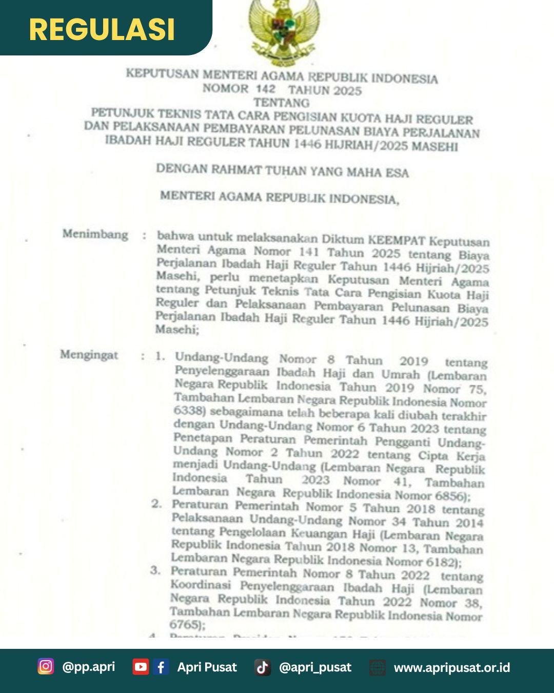 KEPUTUSAN MENTERI AGAMA RI  NOMOR 142 TAHUN 2025 TENTANG TATA CARA PENGISIAN KUOTA HAJI REGULER  DAN PELAKSANAAN PEMBAYARAN PELUNASAN BIAYA PERJALANAN IBADAH HAJI REGULER TAHUN 1446 H/2025 M