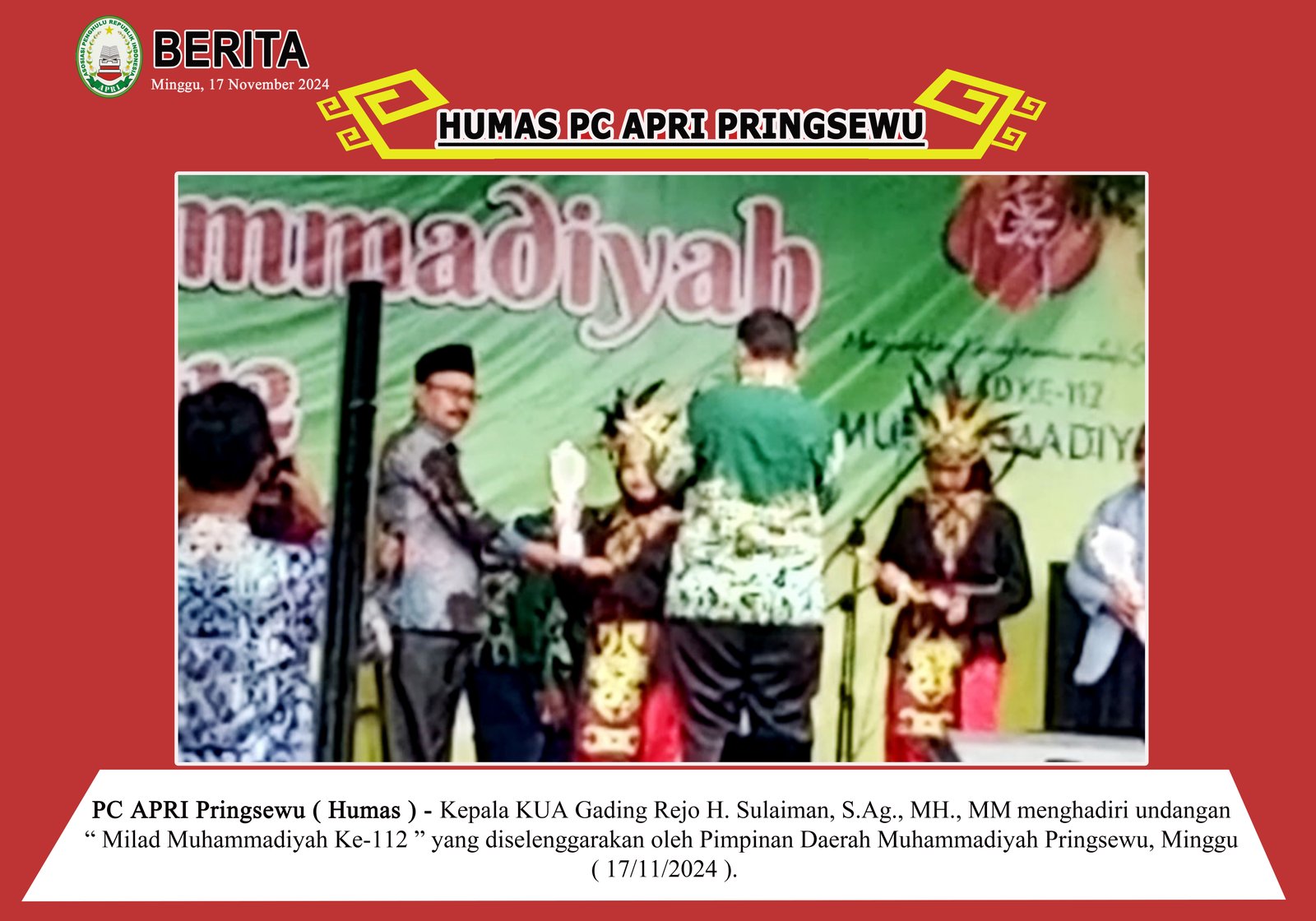WAKILI KEPALA KEMENAG PRINGSEWU KEPALA KUA GADING REJO HADIRI “MILAD MUHAMMADIYAH KE-112 )