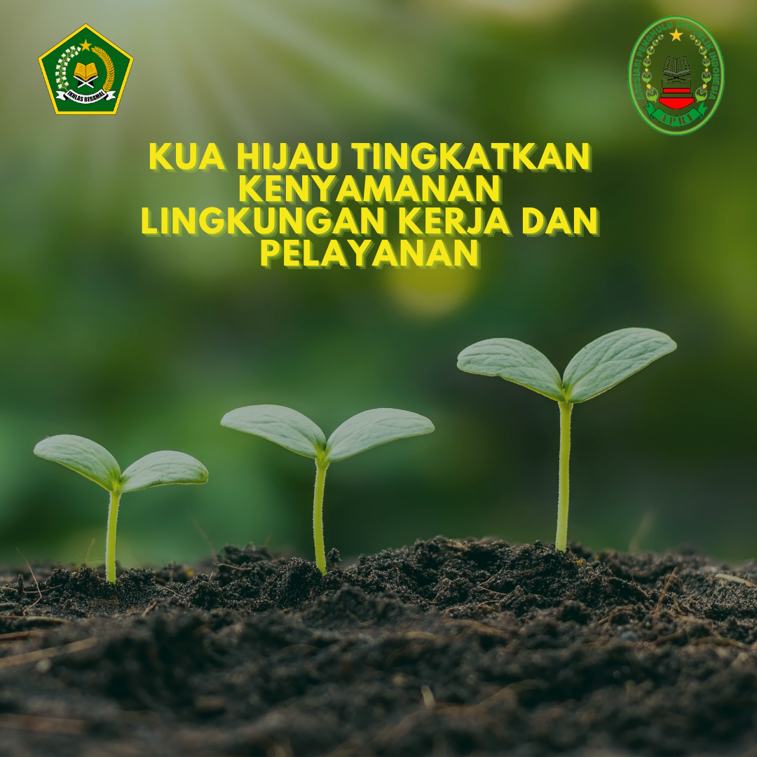 Go Green KUA Sekampung Udik Tingkatkan Kenyamanan Lingkungan Kerja dan Masyarakat