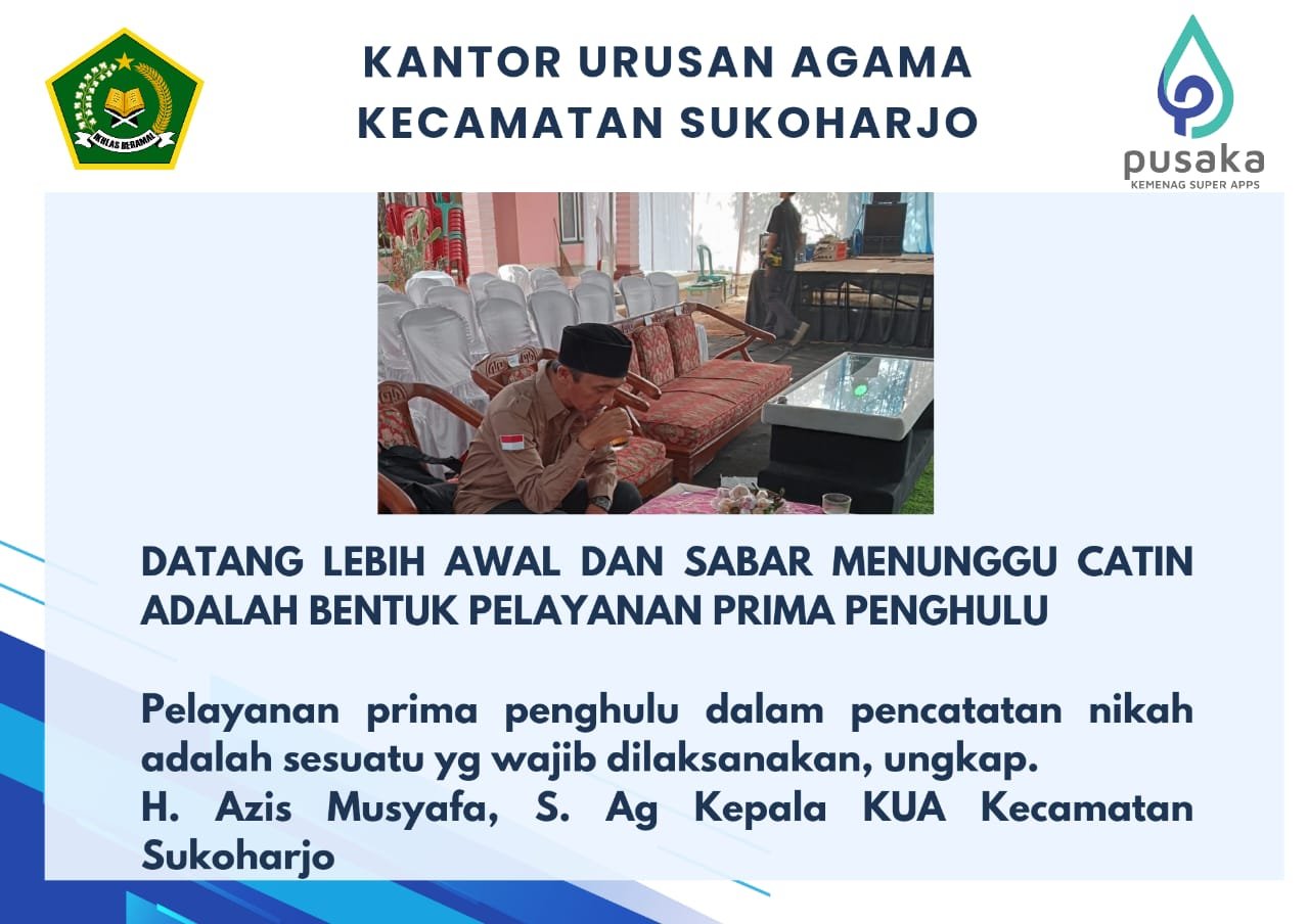 Datang Lebih Awal dan Sabar Menunggu Catin adalah Bentuk Pelayanan Prima Penghulu